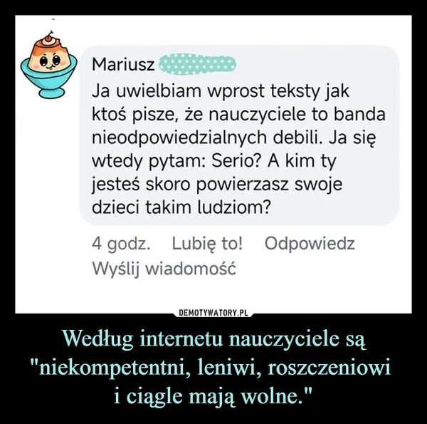 Według internetu nauczyciele są 