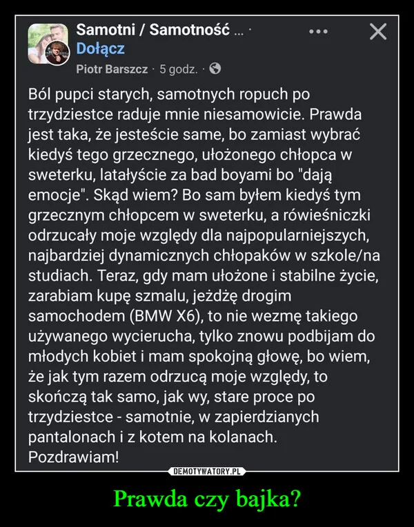 
    Prawda czy bajka?