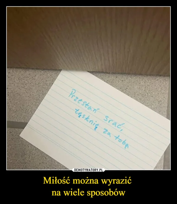 
    Miłość można wyrazić na wiele sposobów