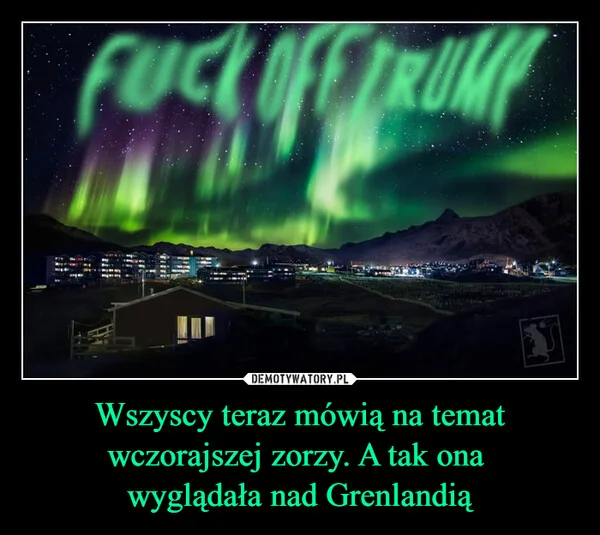 Wszyscy teraz mówią na temat wczorajszej zorzy. A tak ona wyglądała nad Grenlandią