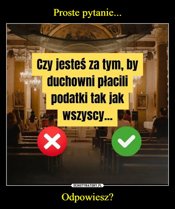 Proste pytanie... Odpowiesz?