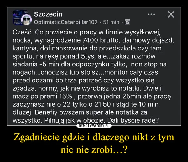 
    Zgadniecie gdzie i dlaczego nikt z tym nic nie zrobi…?