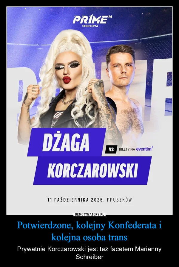 
    Potwierdzone, kolejny Konfederata i kolejna osoba trans