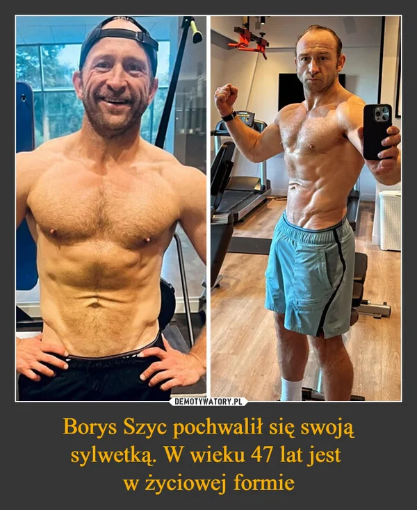Borys Szyc pochwalił się swoją sylwetką. W wieku 47 lat jest w życiowej formie
