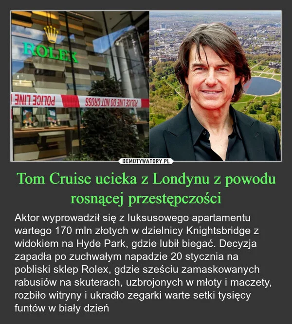 Tom Cruise ucieka z Londynu z powodu rosnącej przestępczości