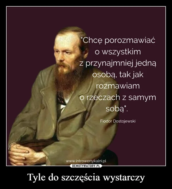 
    Tyle do szczęścia wystarczy