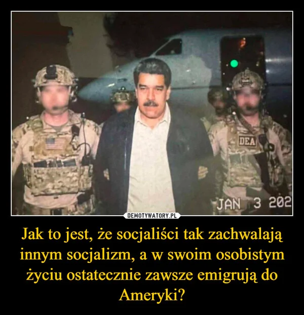 Jak to jest, że socjaliści tak zachwalają innym socjalizm, a w swoim osobistym życiu ostatecznie zawsze emigrują do Ameryki?