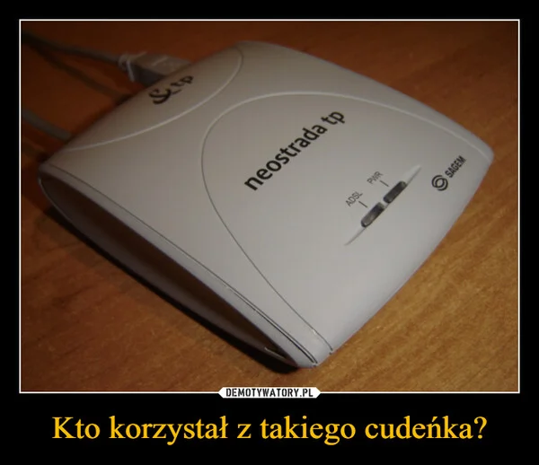 Kto korzystał z takiego cudeńka?