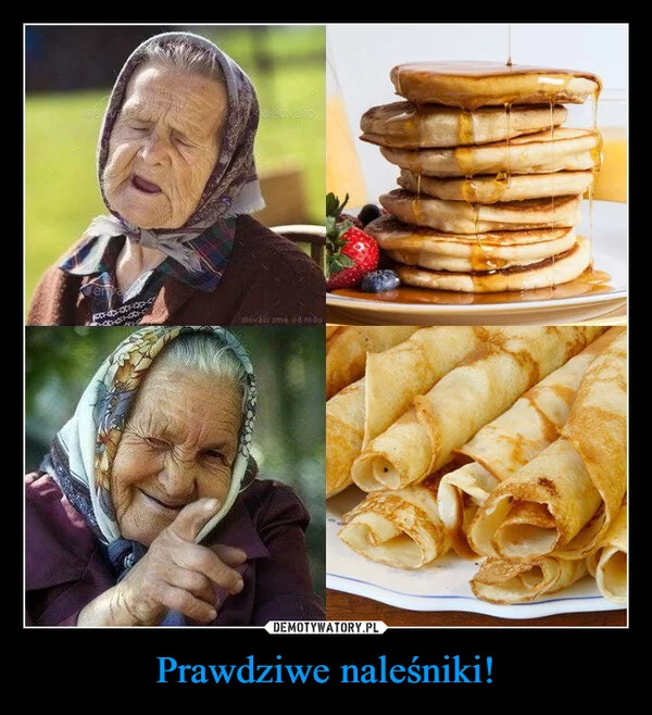 
    Prawdziwe naleśniki!