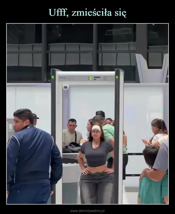 Ufff, zmieściła się