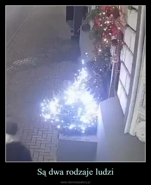 Są dwa rodzaje ludzi