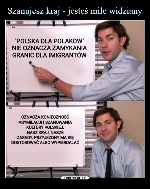Szanujesz kraj - jesteś mile widziany