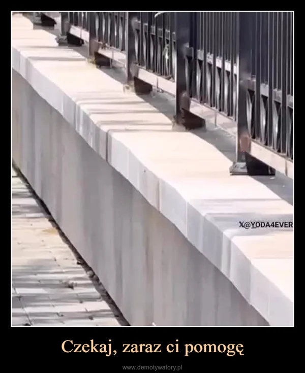 
    Czekaj, zaraz ci pomogę