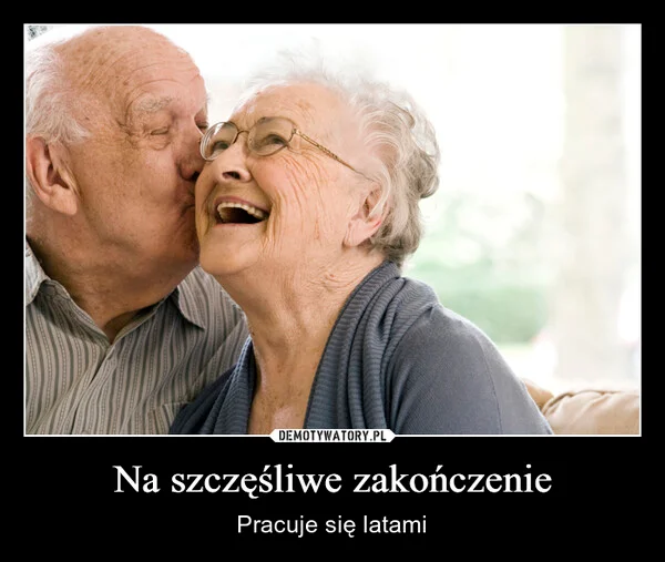 
    Na szczęśliwe zakończenie