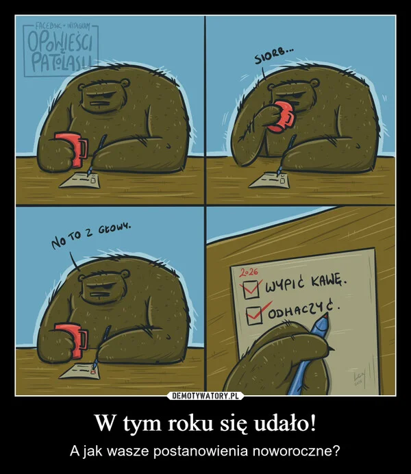 
    W tym roku się udało!