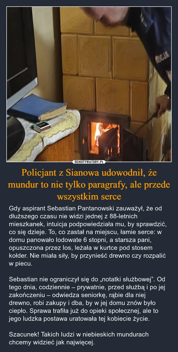 
    Policjant z Sianowa udowodnił, że mundur to nie tylko paragrafy, ale przede wszystkim serce