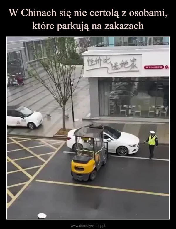 W Chinach się nie certolą z osobami, które parkują na zakazach