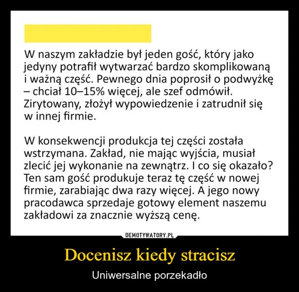 
    Docenisz kiedy stracisz