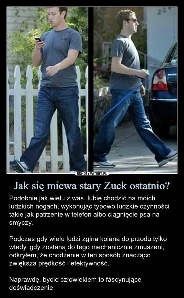 
    Jak się miewa stary Zuck ostatnio?