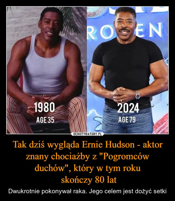 
    Tak dziś wygląda Ernie Hudson - aktor znany chociażby z 