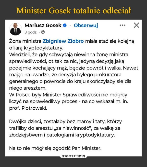 
    Minister Gosek totalnie odleciał