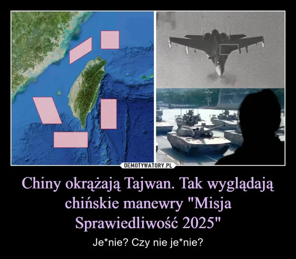 Chiny okrążają Tajwan. Tak wyglądają chińskie manewry 