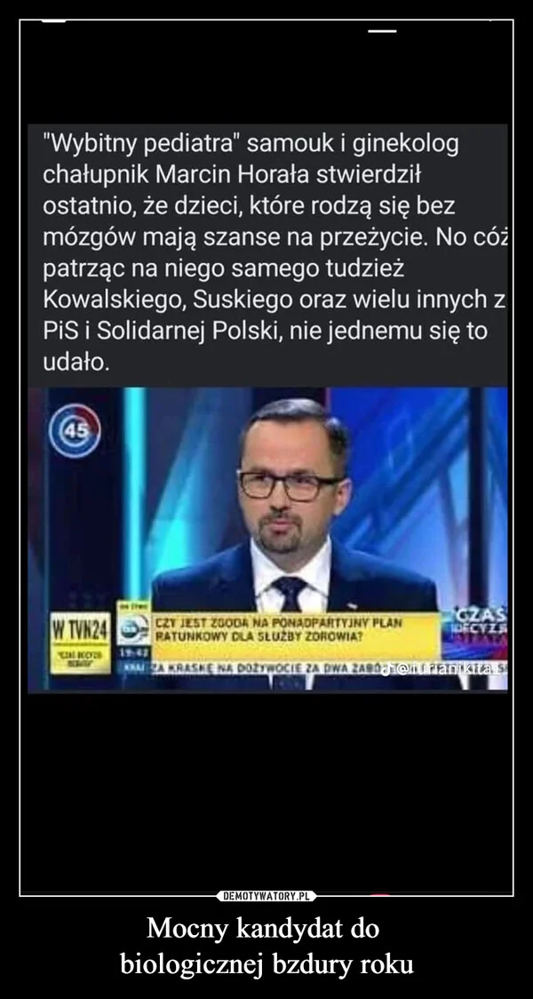 
    Mocny kandydat do biologicznej bzdury roku
