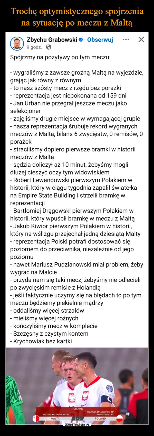 
    Trochę optymistycznego spojrzenia na sytuację po meczu z Maltą