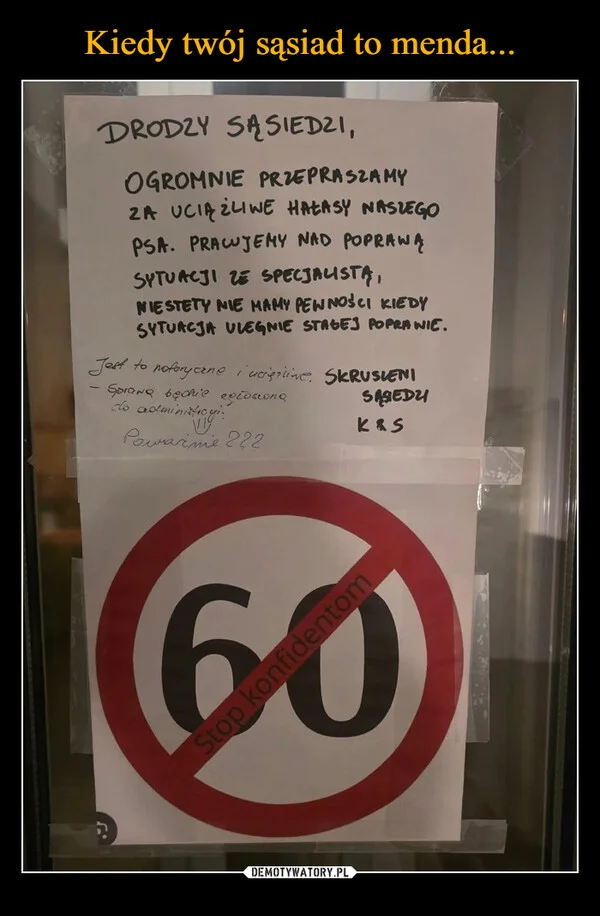 
    Kiedy twój sąsiad to menda...