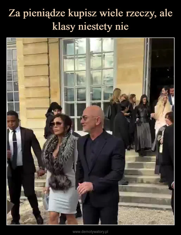 Za pieniądze kupisz wiele rzeczy, ale klasy niestety nie