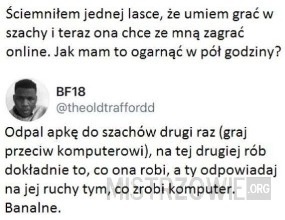 Ściemniłem jednej lasce, że...
