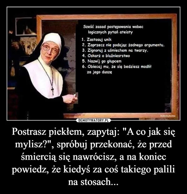 Postrasz piekłem, zapytaj: 