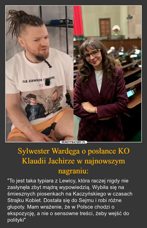 
    Sylwester Wardęga o posłance KO Klaudii Jachirze w najnowszym nagraniu: