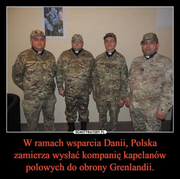W ramach wsparcia Danii, Polska zamierza wysłać kompanię kapelanów polowych do obrony Grenlandii.