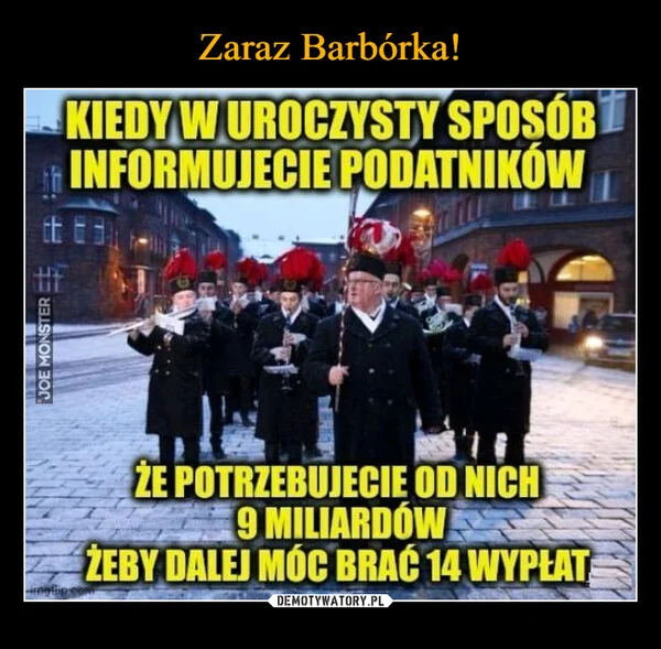 
    Zaraz Barbórka!