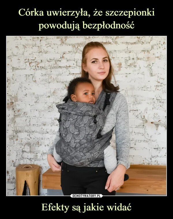 
    Córka uwierzyła, że szczepionki powodują bezpłodność Efekty są jakie widać