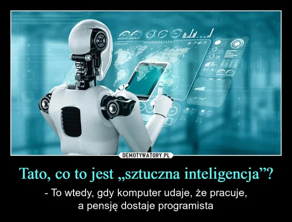 
    Tato, co to jest „sztuczna inteligencja”?