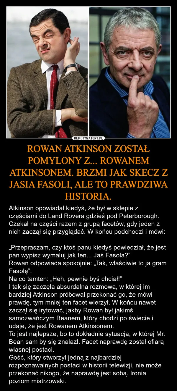ROWAN ATKINSON ZOSTAŁ POMYLONY Z... ROWANEM ATKINSONEM. BRZMI JAK SKECZ Z JASIA FASOLI, ALE TO PRAWDZIWA HISTORIA.