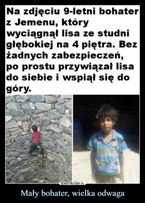 
    Mały bohater, wielka odwaga