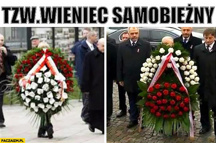 
    Tzw. wieniec samobieżny Kaczyński niesie nie widać go