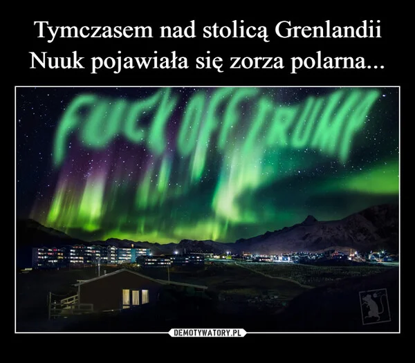 Tymczasem nad stolicą Grenlandii Nuuk pojawiała się zorza polarna...