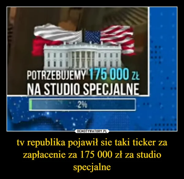 tv republika pojawił sie taki ticker za zapłacenie za 175 000 zł za studio specjalne
