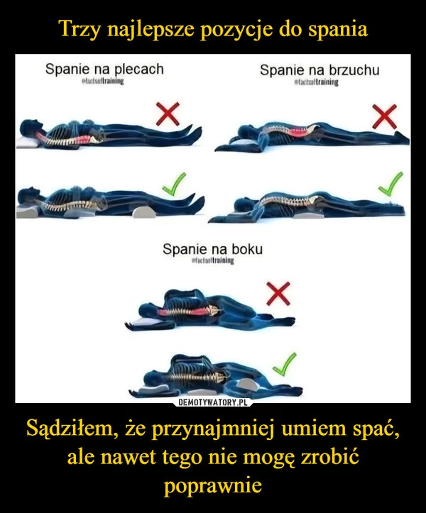 
    Trzy najlepsze pozycje do spania Sądziłem, że przynajmniej umiem spać, ale nawet tego nie mogę zrobić poprawnie