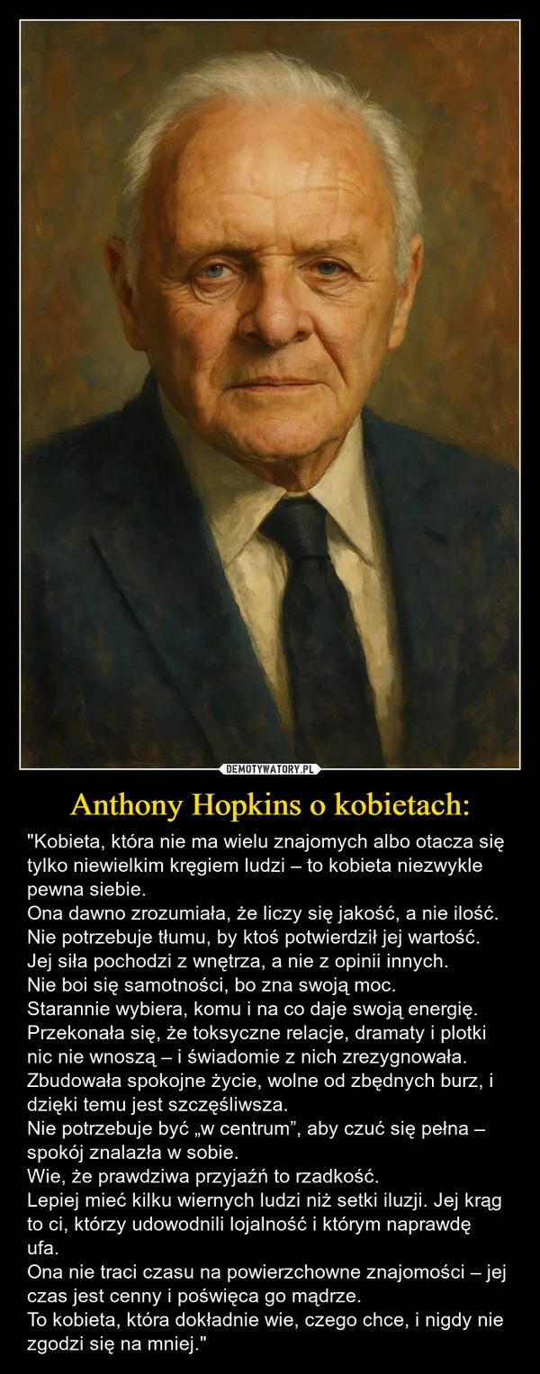 
    Anthony Hopkins o kobietach: