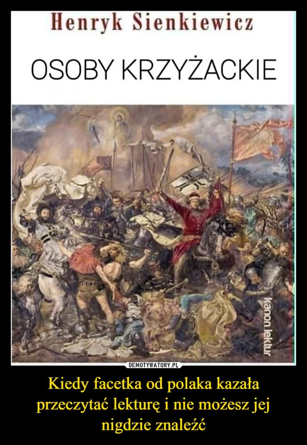 Kiedy facetka od polaka kazała przeczytać lekturę i nie możesz jej nigdzie znaleźć