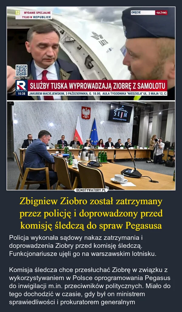 
    Zbigniew Ziobro został zatrzymany przez policję i doprowadzony przed komisję śledczą do spraw Pegasusa