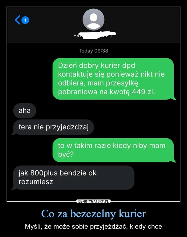 
    Co za bezczelny kurier