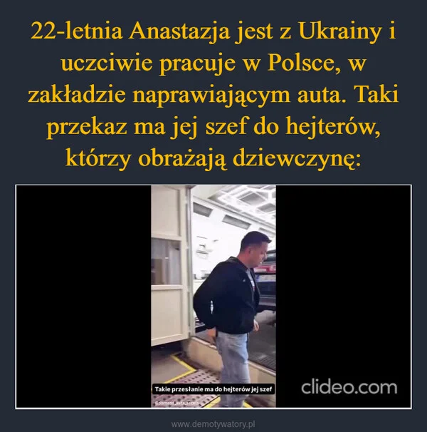 
    22-letnia Anastazja jest z Ukrainy i uczciwie pracuje w Polsce, w zakładzie naprawiającym auta. Taki przekaz ma jej szef do hejterów, którzy obrażają dziewczynę: