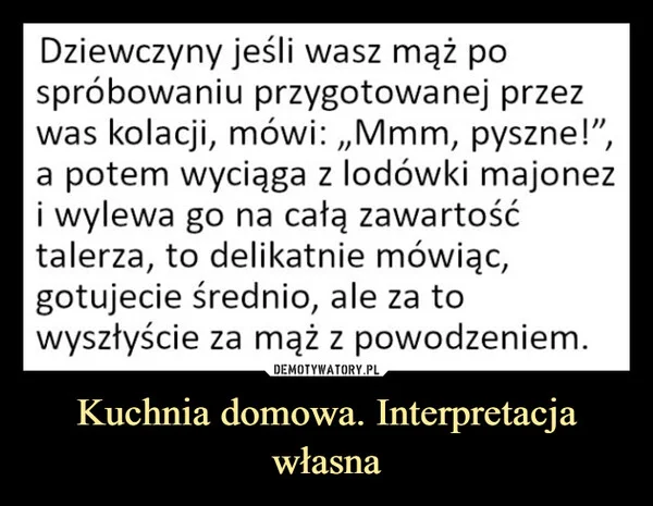 Kuchnia domowa. Interpretacja własna