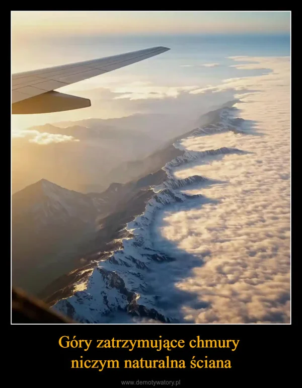 Góry zatrzymujące chmury niczym naturalna ściana